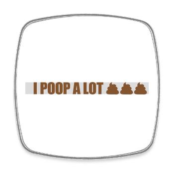 I poop a lot - Viereckiger Kühlschrankmagnet - Weiß - Vorne