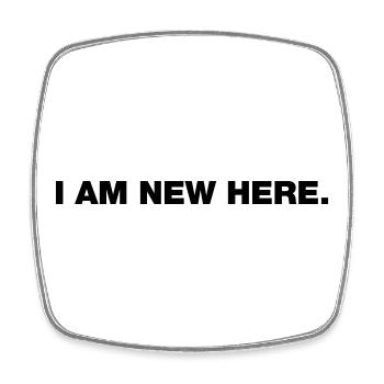 I AM NEW HERE (Typo) - Square fridge magnet - white - Front