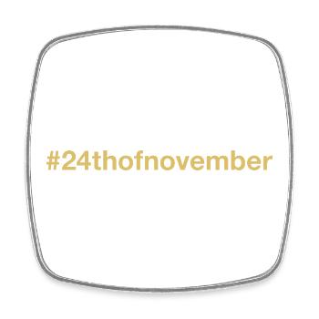 born on November 24 Birthday birthday - Square fridge magnet - white - Front