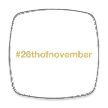 born on November 26 Birthday birthday - Square fridge magnet - white - Front