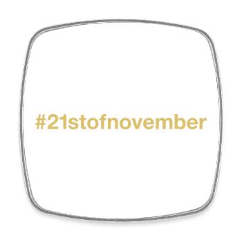 born on November 21 Birthday birthday - Square fridge magnet - white - Front