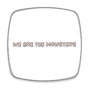 Wir sind die Monster Lustiges Textdesign We Are Th - Viereckiger Kühlschrankmagnet - Weiß - Vorne