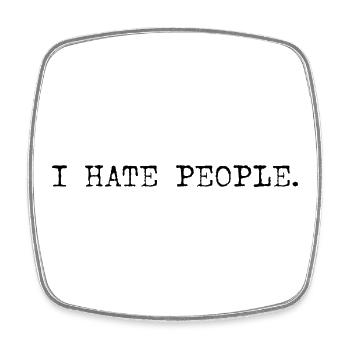 I Hate People Typo Shirt - Viereckiger Kühlschrankmagnet - Weiß - Vorne