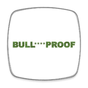 Bull****proof - Square fridge magnet - white - Front
