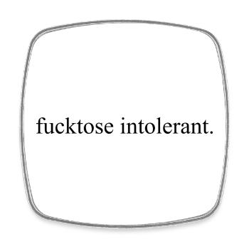 Fucktose Intolerant Minimal Statement no bullshit - Viereckiger Kühlschrankmagnet - Weiß - Vorne