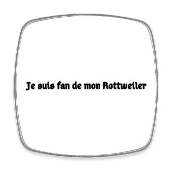 Je_suis_fan_de_mon_Rottweiler - Magnet carré - blanc - Devant