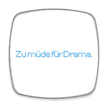 Trop fatigué pour le drame. T-shirt amusant pour chaque jour. - Magnet carré - blanc - Devant
