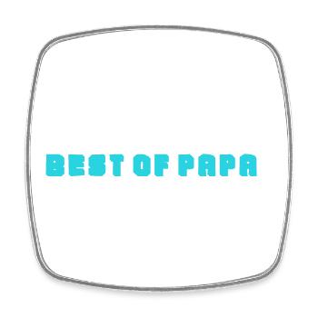 BONNE FÊTE PAPA. PAPA. FÊTE DES PÈRES. PÈRE - Magnet carré - blanc - Devant