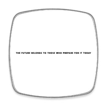 The future belongs to those who prepare for it - Square fridge magnet - white - Front
