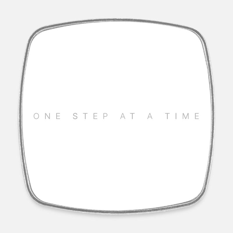 ONE STEP AT A TIME – Minimalist Quote T-Shirt | - Square fridge magnet - white