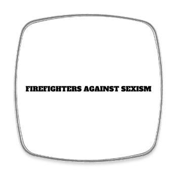 Firefighters Against Sexism Line Black - Square fridge magnet - white - Front