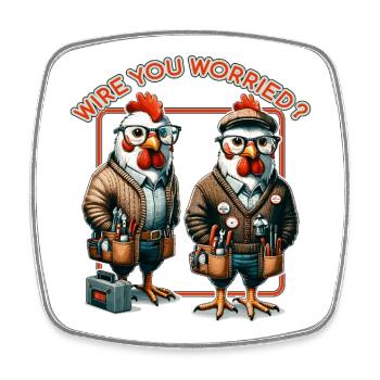 Handy Chicken Electricians, No Shock Here - Square fridge magnet - white - Front