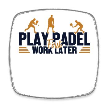 Jouer Au Padel Travailler Plus Tard Pagayer Au - Magnet carré - blanc - Devant
