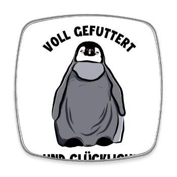 Voll Gefuttert und Glücklich Kaiserpinguin - Viereckiger Kühlschrankmagnet - Weiß - Vorne