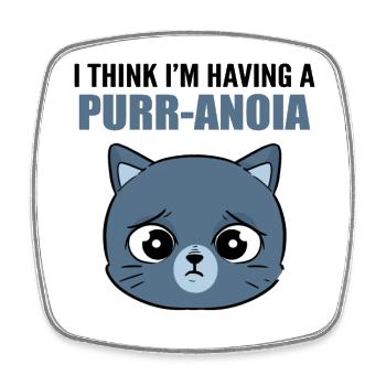 I'm Having A Purr-Anoia Hauskatze Miezekatze - Viereckiger Kühlschrankmagnet - Weiß - Vorne