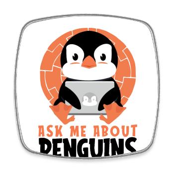 Ask me about Penguins Königspinguin Kaiserpinguin - Viereckiger Kühlschrankmagnet - Weiß - Vorne