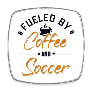 Fueled by Coffee and Soccer Fußball Goal Keeper - Square fridge magnet - white - Front
