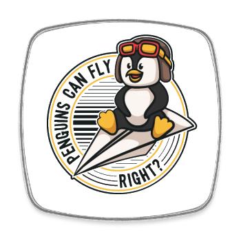 Penguins can Fly Emperor Sea Bird King Penguin - Square fridge magnet - white - Front