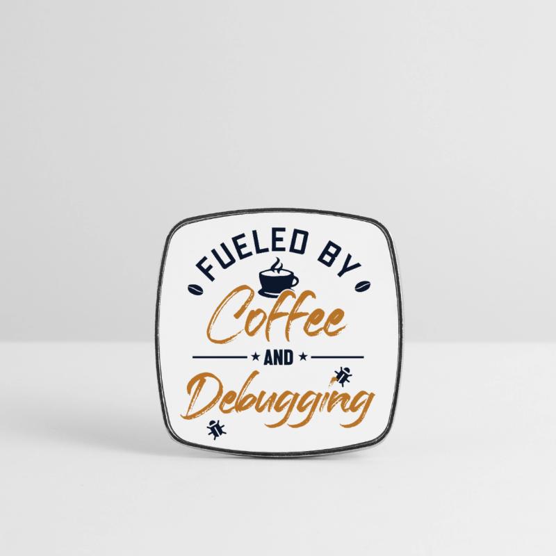 Fueled by Coffee and Debugging Developer Coder Viereckiger Kühlschrankmagnet