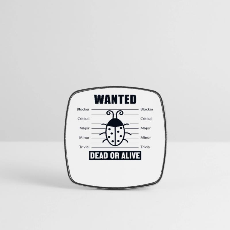 Bugs Wanted Engineer Full Stack Coder Software Square fridge magnet