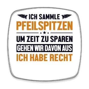 Pfeilspitzensammler hat immer Recht Jagdspitzen - Viereckiger Kühlschrankmagnet - Weiß - Vorne
