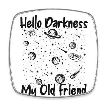 Hello Darkness My Old Friend Starry Sky - Square fridge magnet - white - Front
