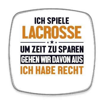 Lacrosse player is always right Polocrosse - Square fridge magnet - white - Front