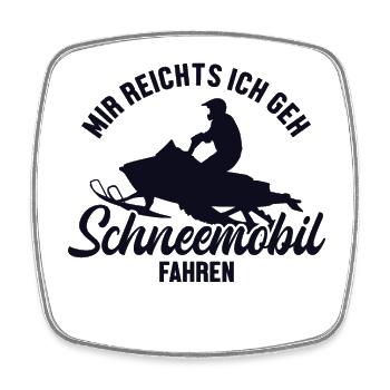 Mir reichts ich fahre Schneemobil Motorschlitten - Viereckiger Kühlschrankmagnet - Weiß - Vorne