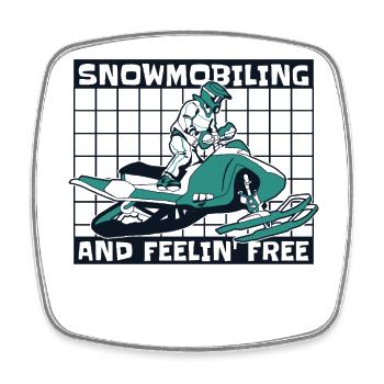 Snowmobiling And Feelin Free Snowmobile Drivers - Square fridge magnet - white - Front