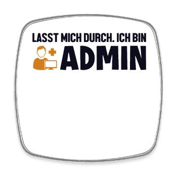 Lasst Mich Durch Ich Bin Admin Informatiker - Viereckiger Kühlschrankmagnet - Weiß - Vorne