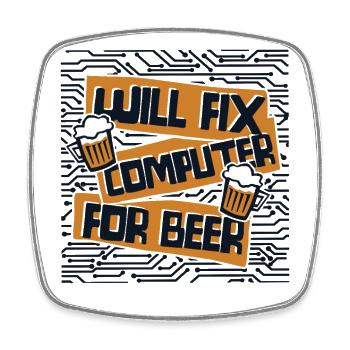 Will Fix Computer For Beer IT-Betrieb Admin - Viereckiger Kühlschrankmagnet - Weiß - Vorne
