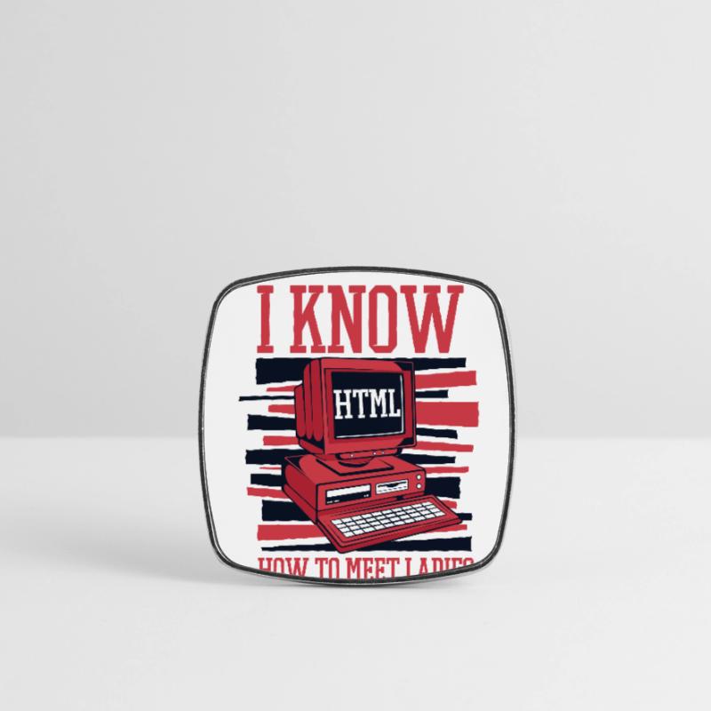 Je sais chaud pour rencontrer des dames Developer Coder Magnet carré