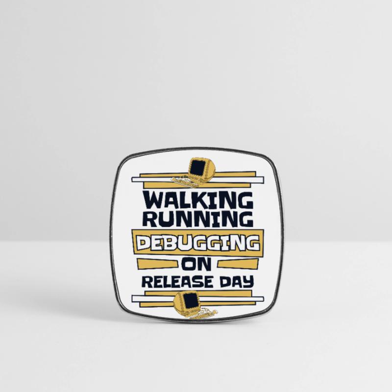 Walking Running Debugging Release Day Coder Magnet carré