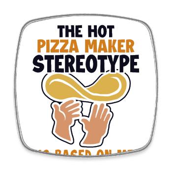 Pizza Maker Stereotype is Based On Me Pizza - Viereckiger Kühlschrankmagnet - Weiß - Vorne