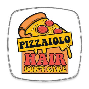 Pizzaiolo Hair Don't Care Pizza Oven Pizza - Square fridge magnet - white - Front