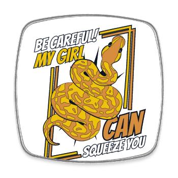 My Girl Can Squeeze You Python Snake Banana - Square fridge magnet - white - Front