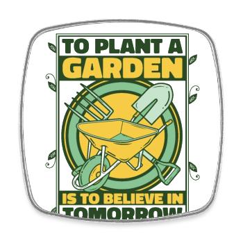 To Plant A Garden Is To Believe In Tomorrow - Viereckiger Kühlschrankmagnet - Weiß - Vorne