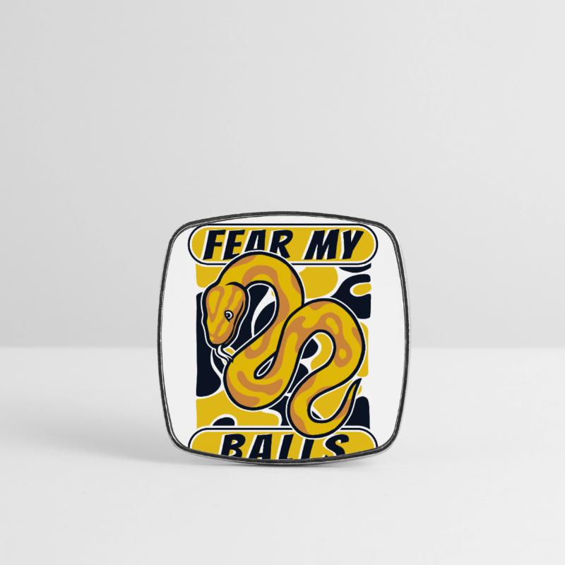 Fear My Balls Python Snake Banana Ball Python Magnet carré