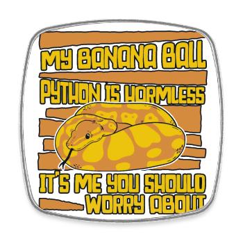 It's Me You Should Worry About Python Banana Ball - Viereckiger Kühlschrankmagnet - Weiß - Vorne
