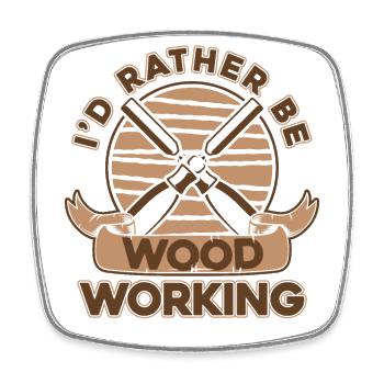 I'd Rather Be Woodworking Schreiner Carpenter - Square fridge magnet - white - Front