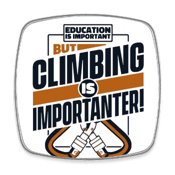 Education Is Important But Climbing Is - Square fridge magnet - white - Front