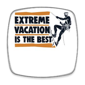 Extreme Vacation Is The Best Sportklettern - Viereckiger Kühlschrankmagnet - Weiß - Vorne