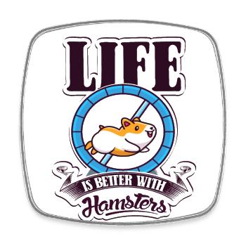Life is Better with a Hamster Dwarf Hamster - Square fridge magnet - white - Front
