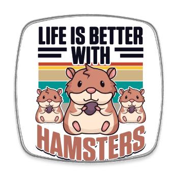 Life is Better with Hamsters Feldhamster - Viereckiger Kühlschrankmagnet - Weiß - Vorne