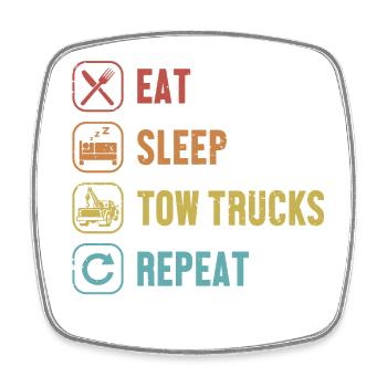 Eat Sleep Tow Trucks Repeat Towing Service - Square fridge magnet - white - Front