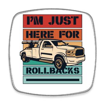 I'm Just Here For Rollbacks Abschleppfahrzeug - Viereckiger Kühlschrankmagnet - Weiß - Vorne