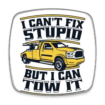 I Can't Fix Stupid But I Can Tow It Fahrer - Viereckiger Kühlschrankmagnet - Weiß - Vorne