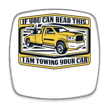 If You Can Read This I'm Towing Your Car - Viereckiger Kühlschrankmagnet - Weiß - Vorne