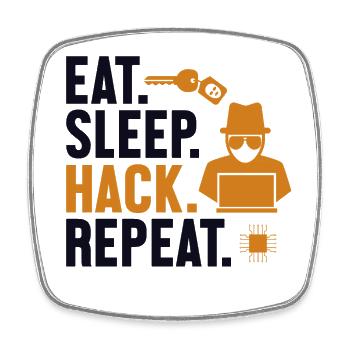 Eat Sleep Hack Repeat Social Engineering Phishing - Square fridge magnet - white - Front