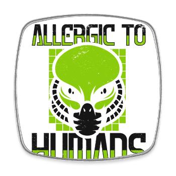 Allergique aux humains Ufo Conspiration Extraterrestre - Magnet carré - blanc - Devant
